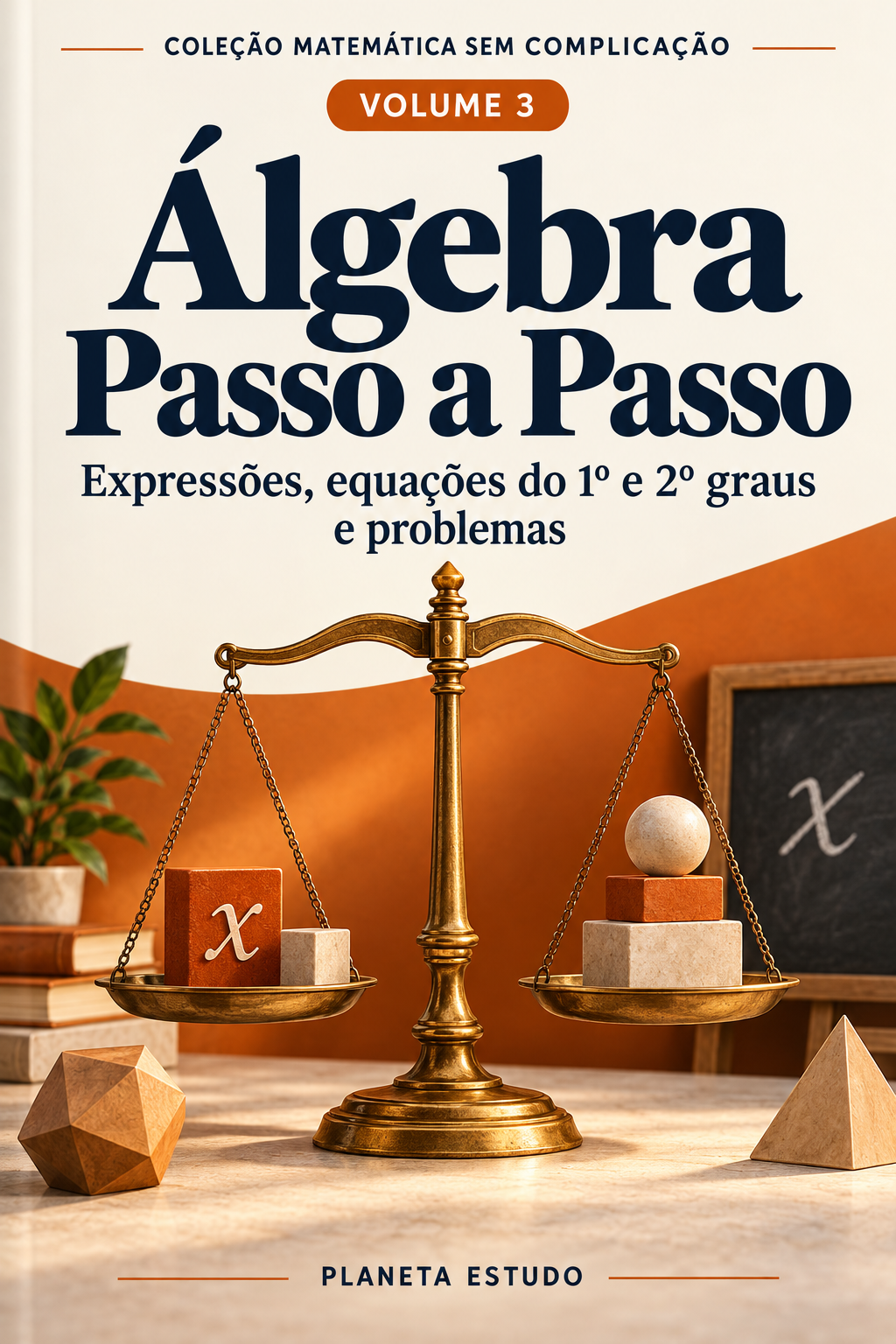 Capa do Volume 3 — Álgebra Passo a Passo